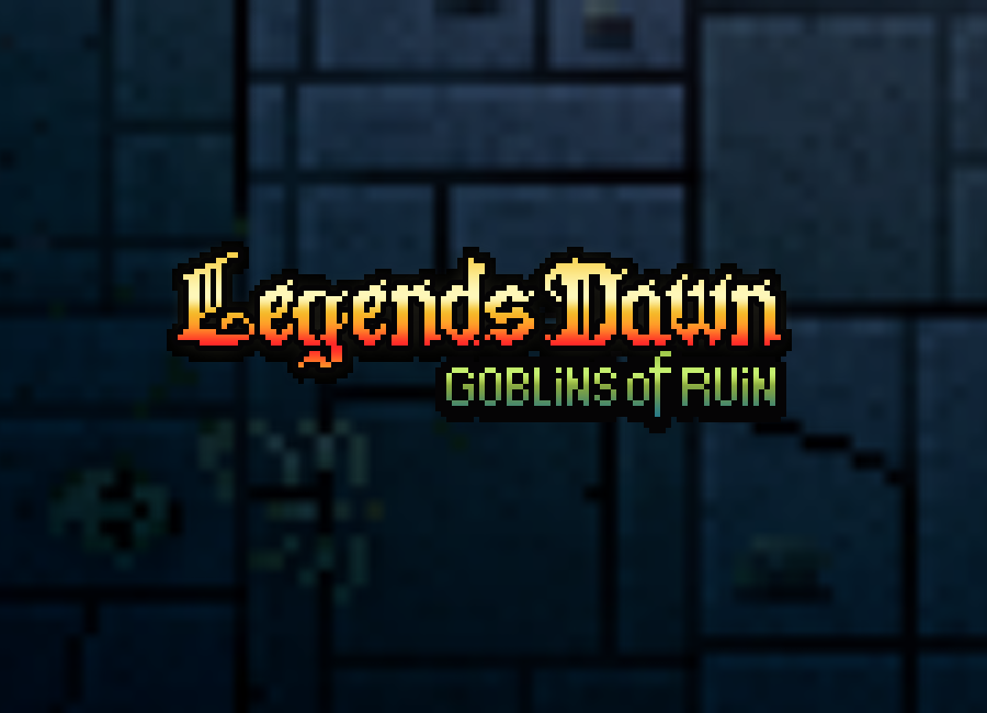 Legends Dawn: Goblins of Ruin